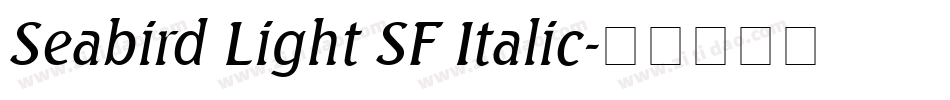 Seabird Light SF Italic字体转换